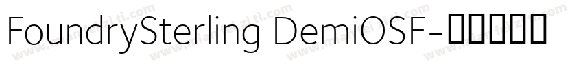 FoundrySterling DemiOSF字体转换